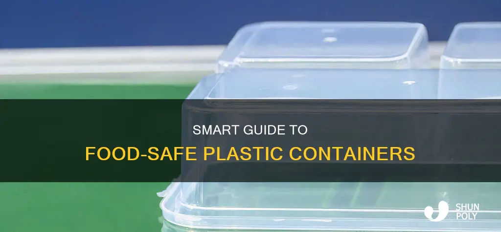 what are food safe plastic containers