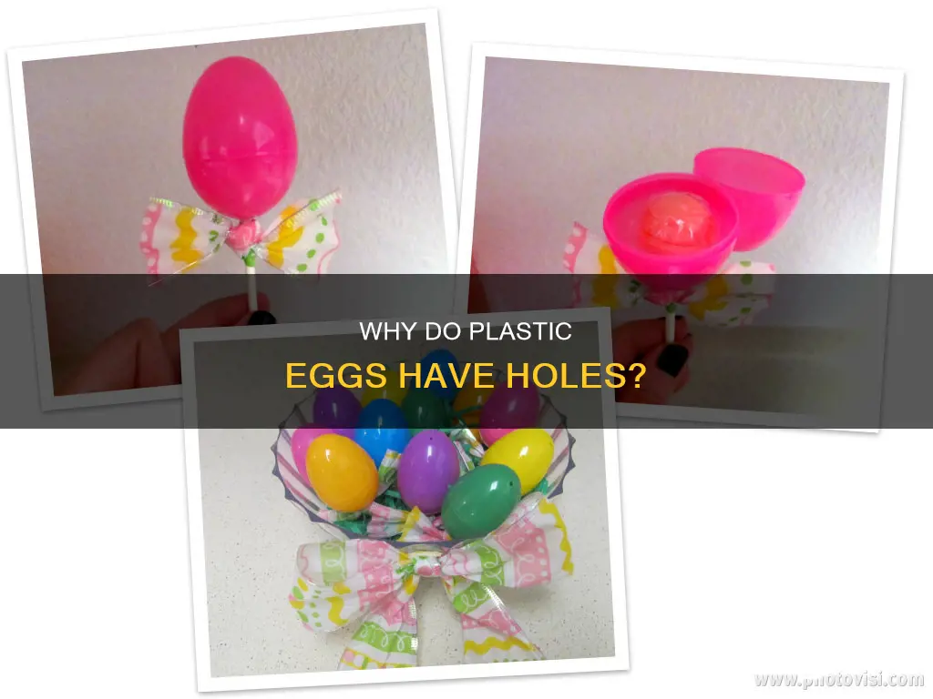 what are holes in plastic eggs for