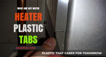 Hot Water Heater Plastic Tabs: What Are They?