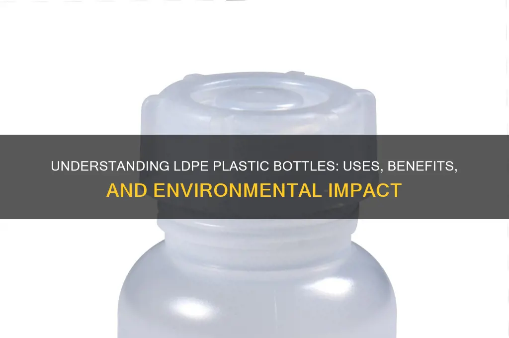 what are ldpe plastic bottles