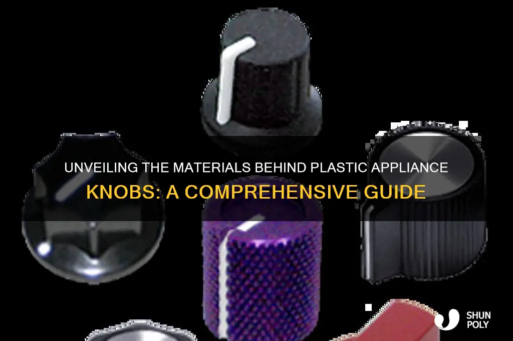 what are plastic appliance knobs made of
