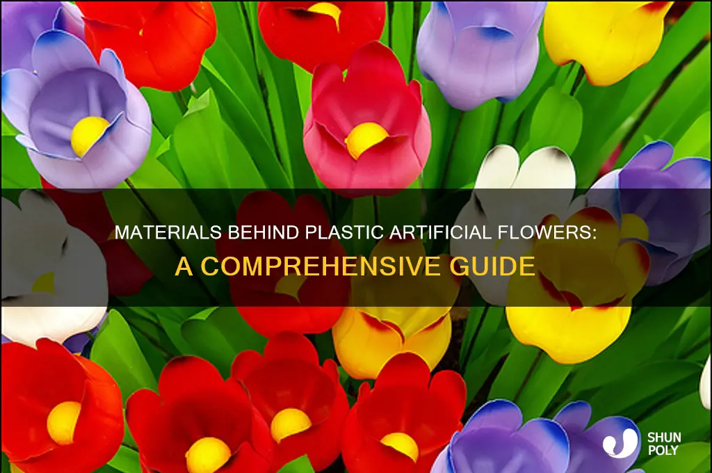 what are plastic artificial flowers made of