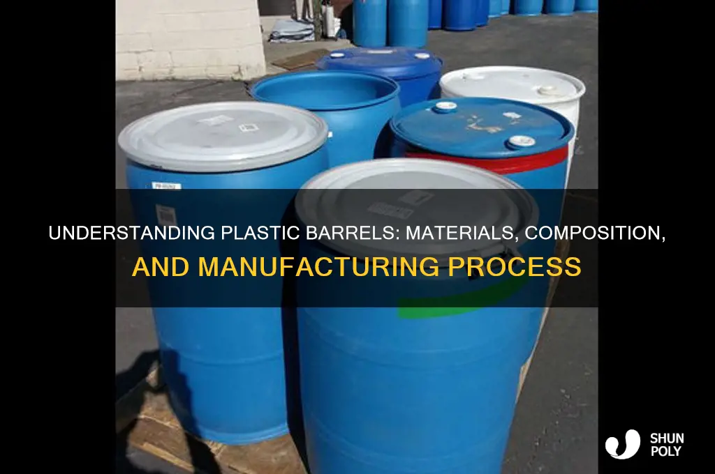 what are plastic barrels made of