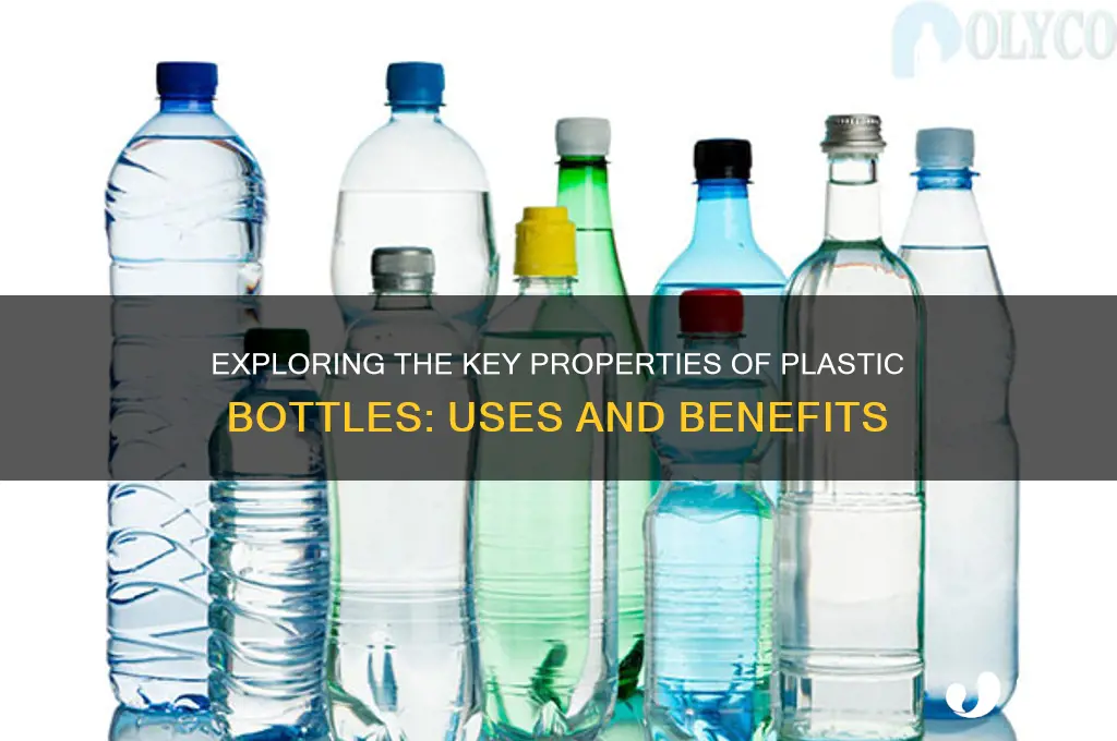 what are plastic bottle properties