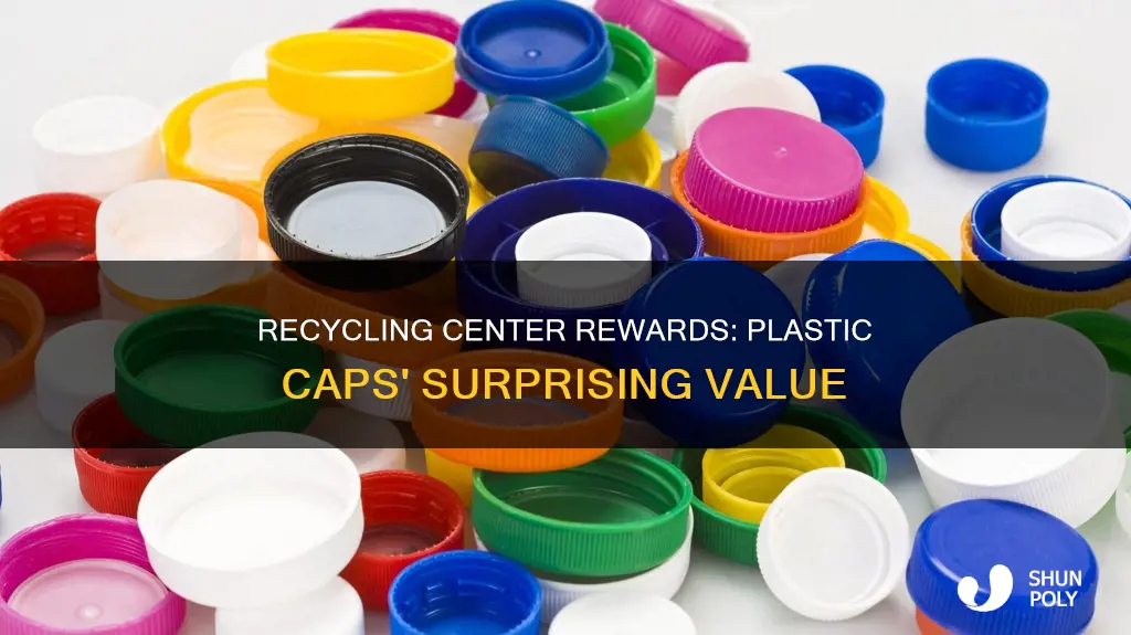 what are plastic caps worth at a recycling center