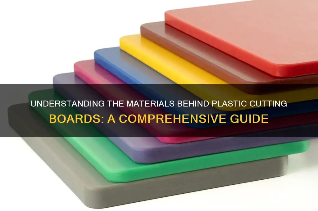 what are plastic cutting boards made from