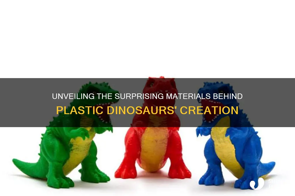 what are plastic dinosaurs made of