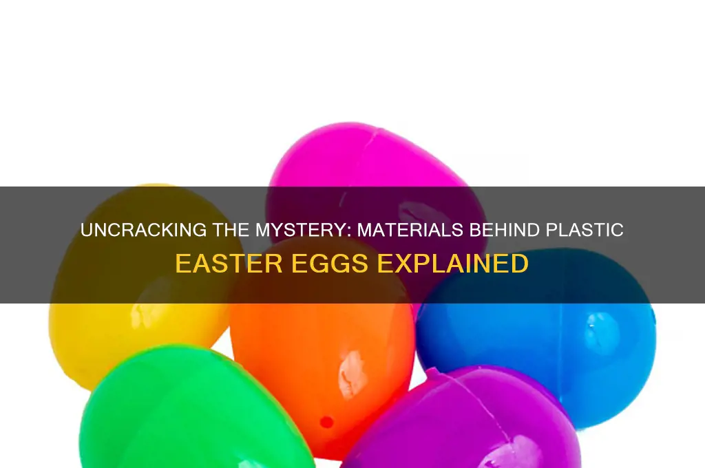 what are plastic easter eggs made of