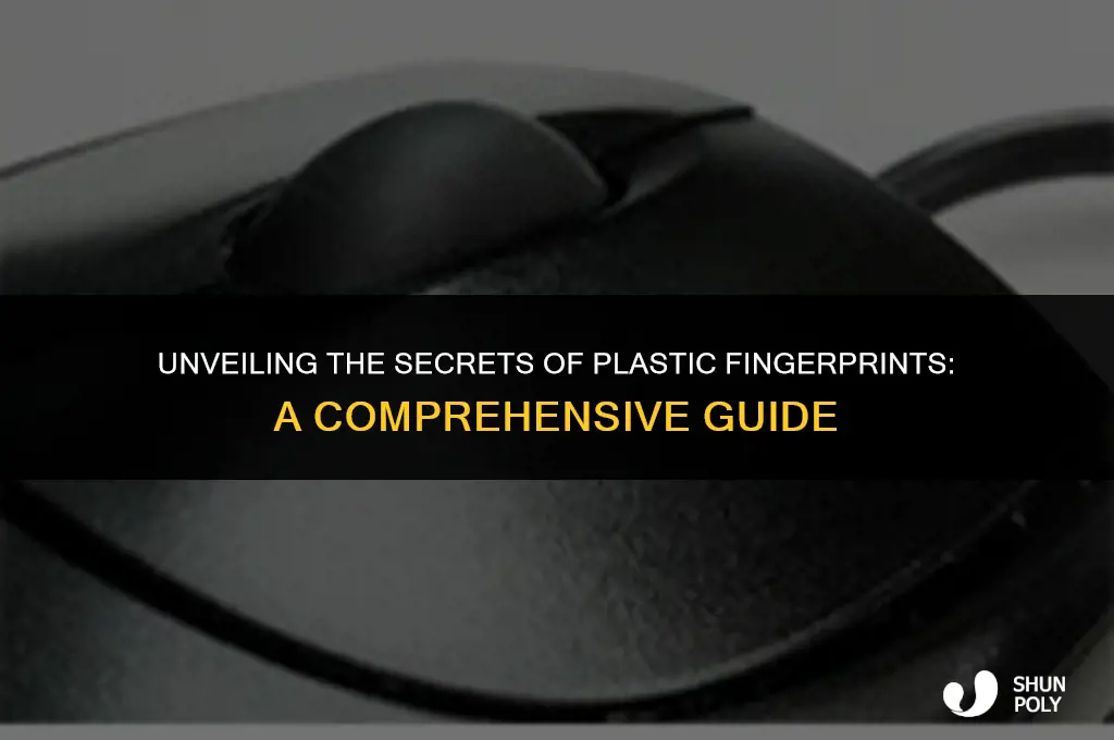 what are plastic fingerprints
