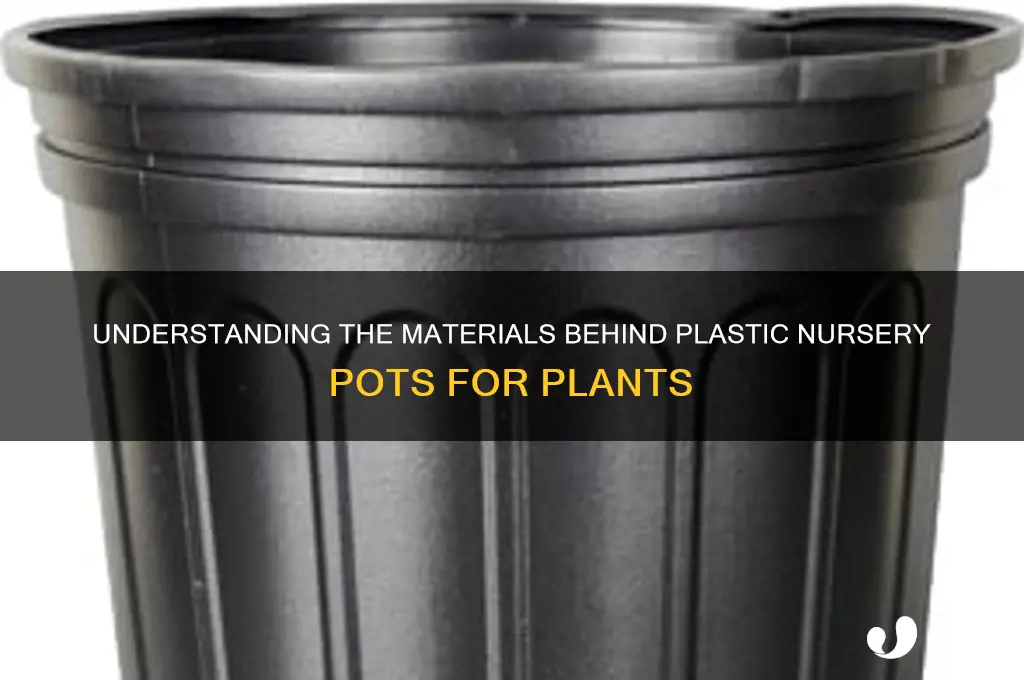 what are plastic nursery pots made of