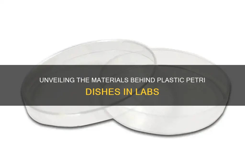 what are plastic petri dishes made of