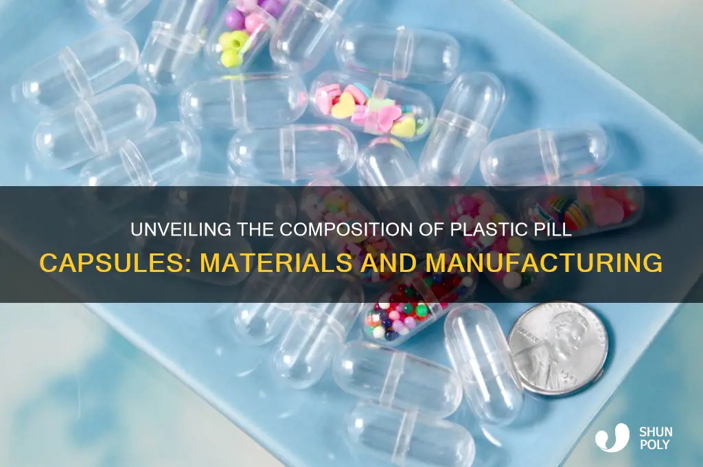 what are plastic pill capsules made of