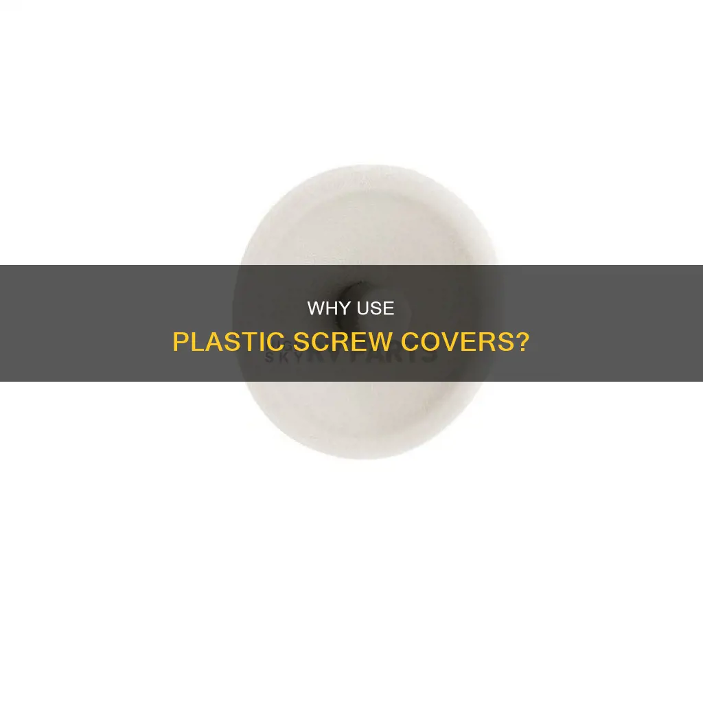 what are plastic screw covers for