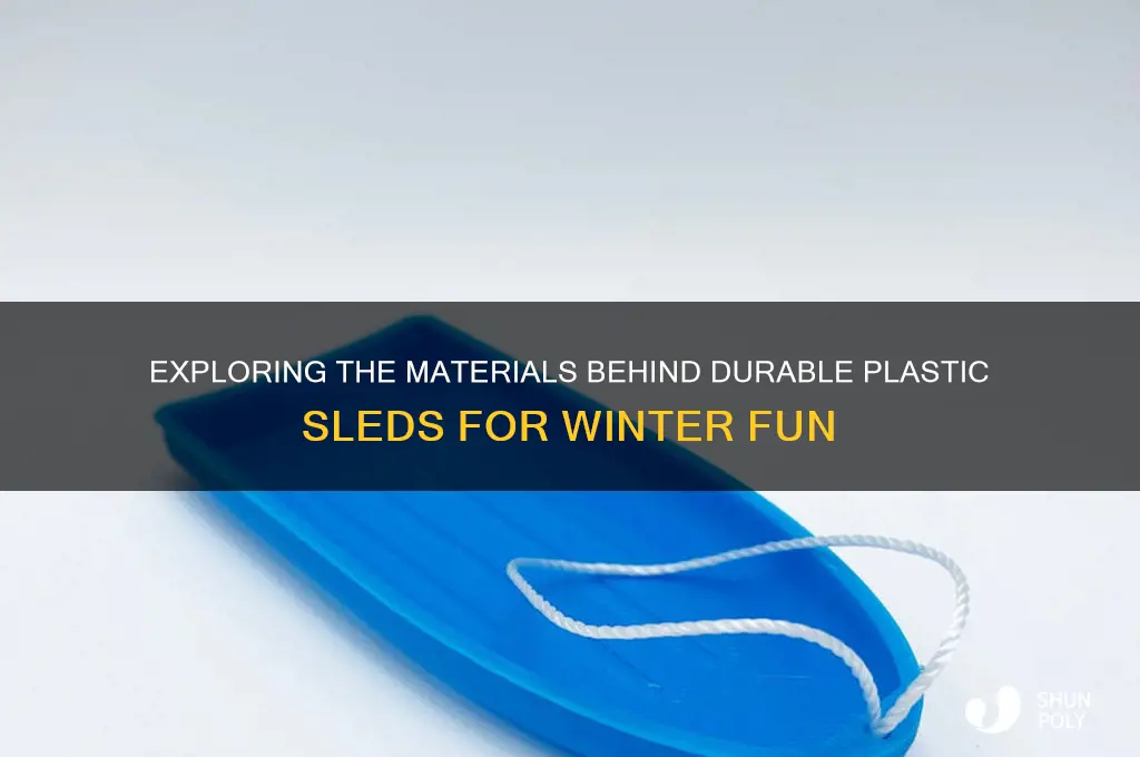 what are plastic sleds made of
