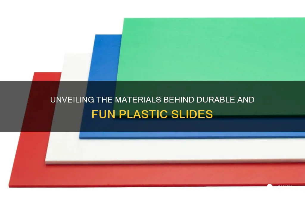 what are plastic slides made of