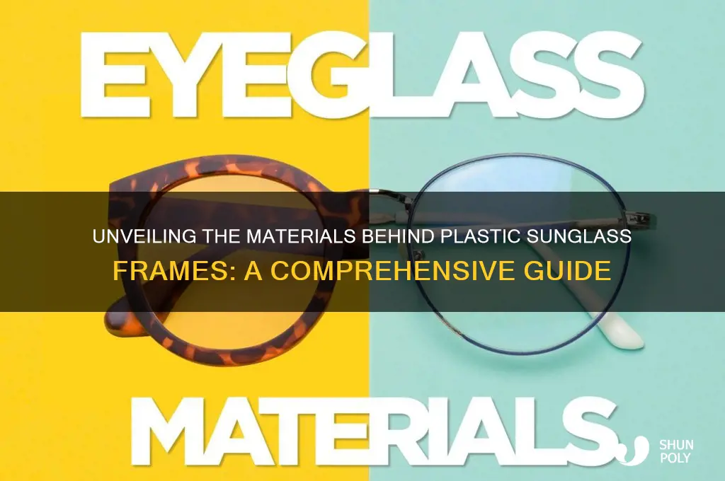 what are plastic sunglass frames made of