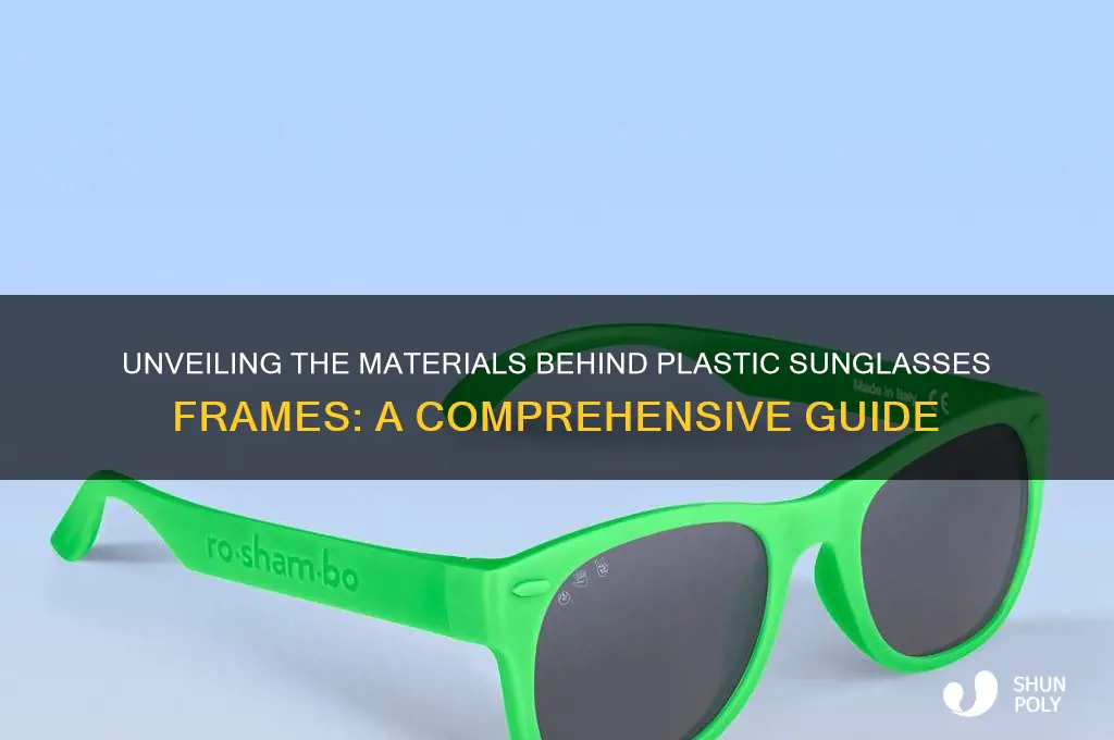 what are plastic sunglasses frane made of
