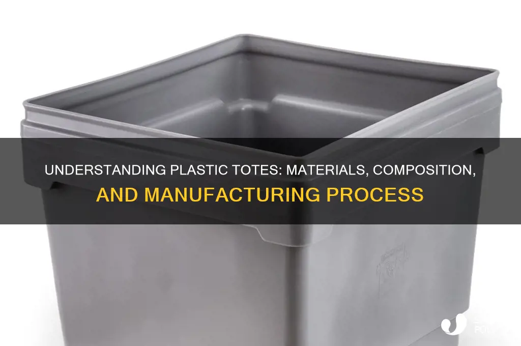 what are plastic totes made of