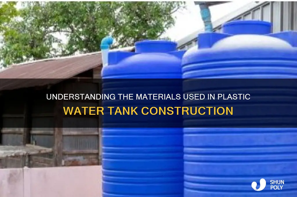 what are plastic water tanks made of
