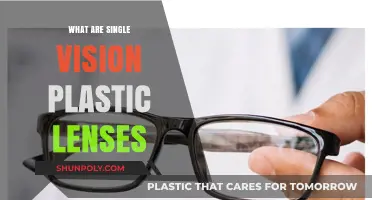 Plastic Lenses: Single Vision, Many Benefits