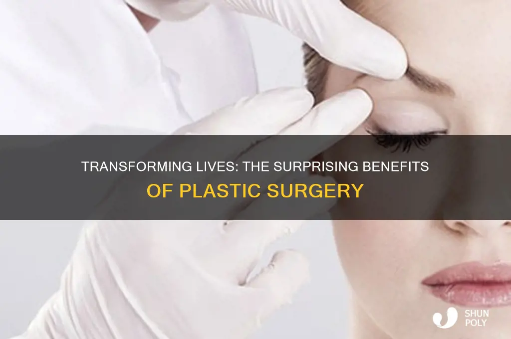 what are some benefits of plastic surgery