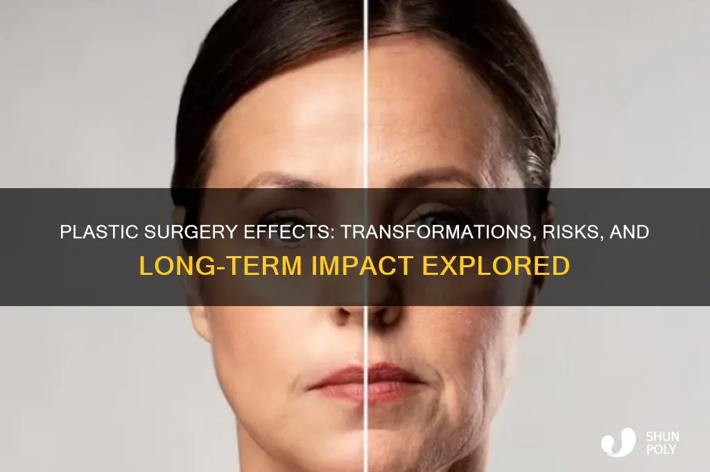what are some effects of plastic surgery