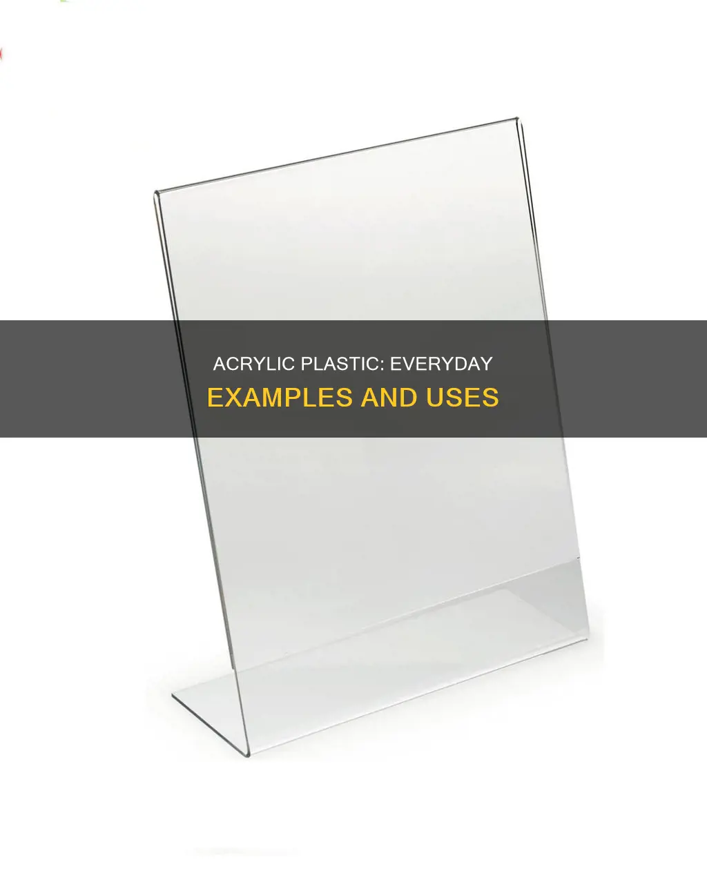 what are some examples of acrylic plastic