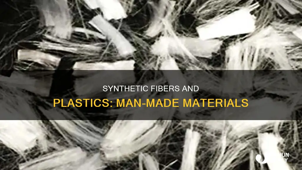 what are synthetic fibers and plastics