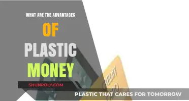 Plastic Money: Benefits and Advantages