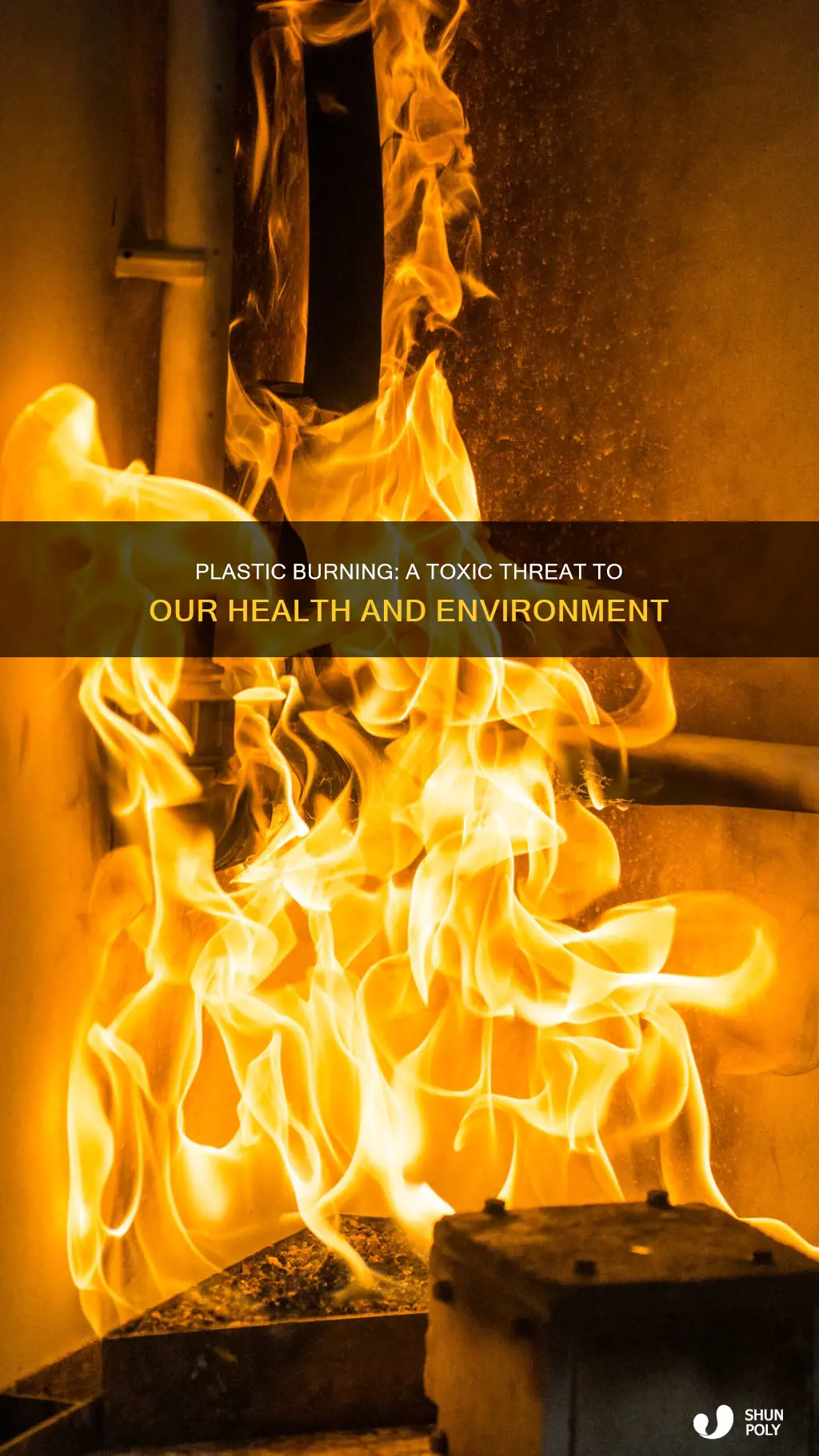 what are the dangers of burning plastic