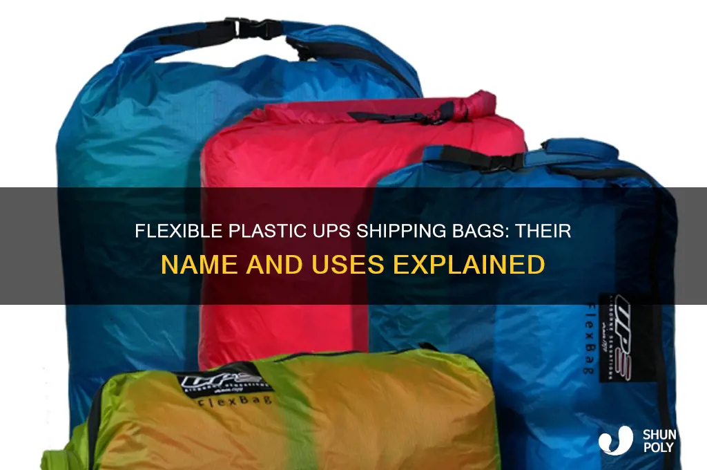 what are the flexible plastic ups shipping bags called