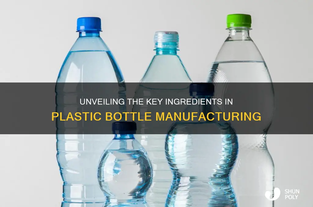 what are the ingredients for plastic bottle