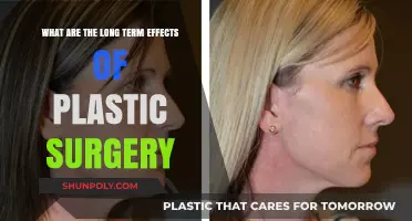 Long-Term Effects of Plastic Surgery: Risks, Benefits, and Considerations