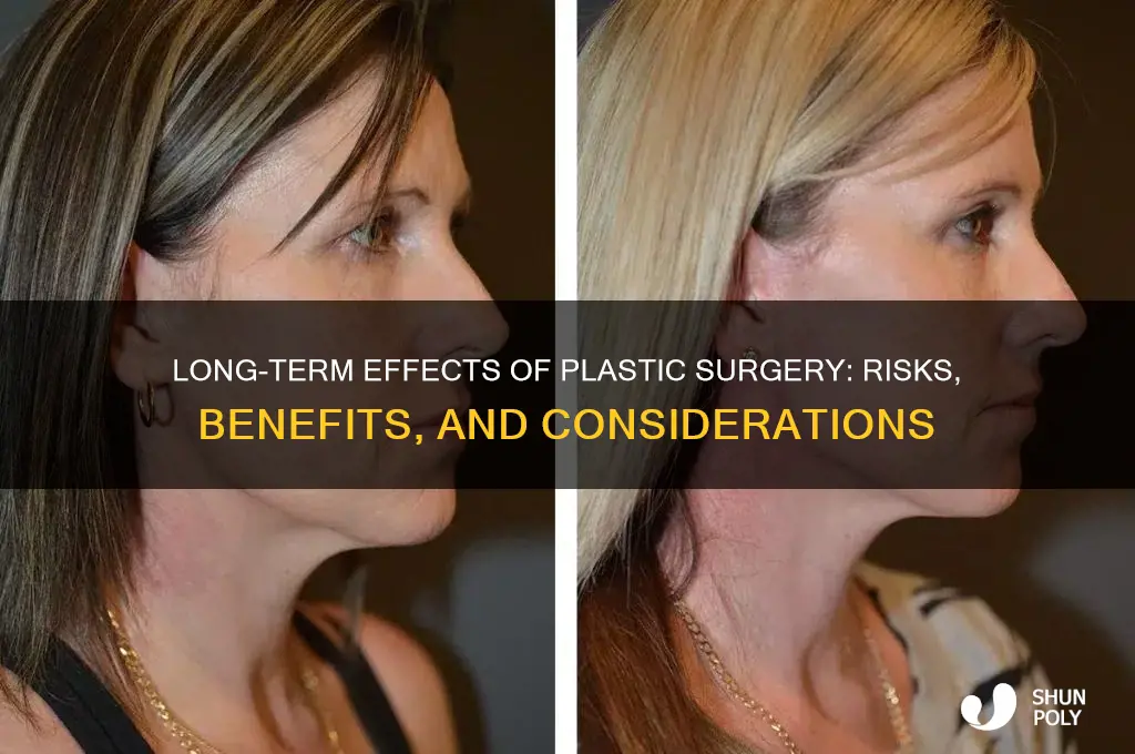 what are the long term effects of plastic surgery