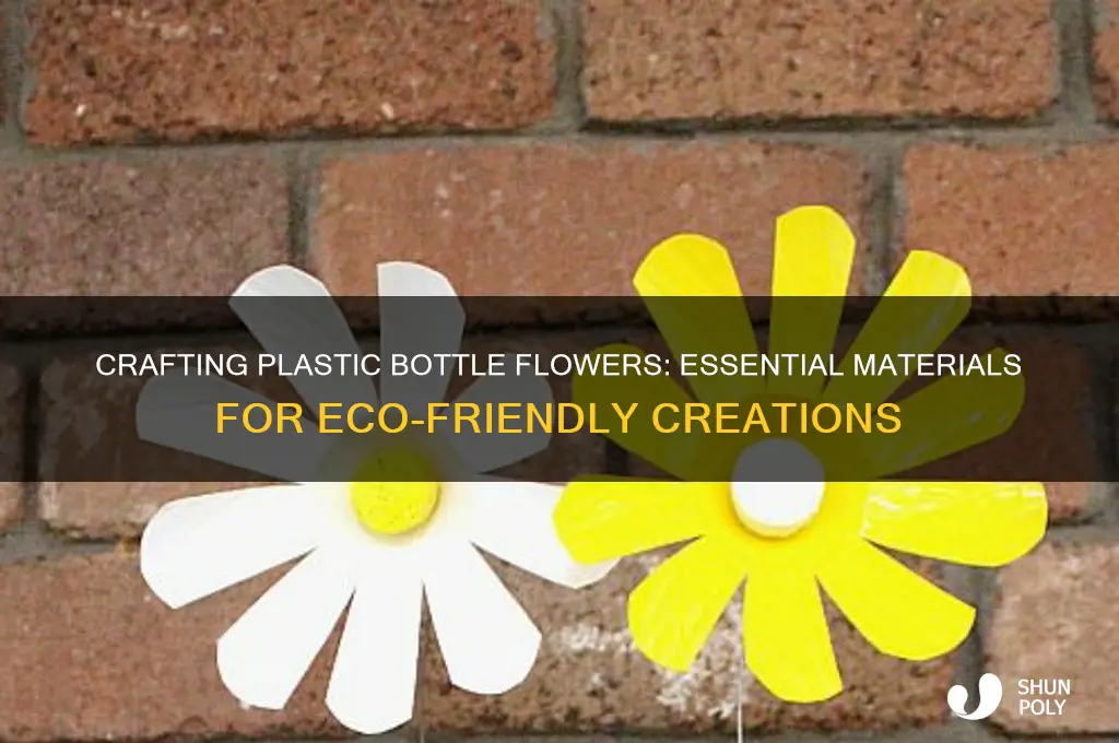 what are the materials used in plastic water bottle flowers