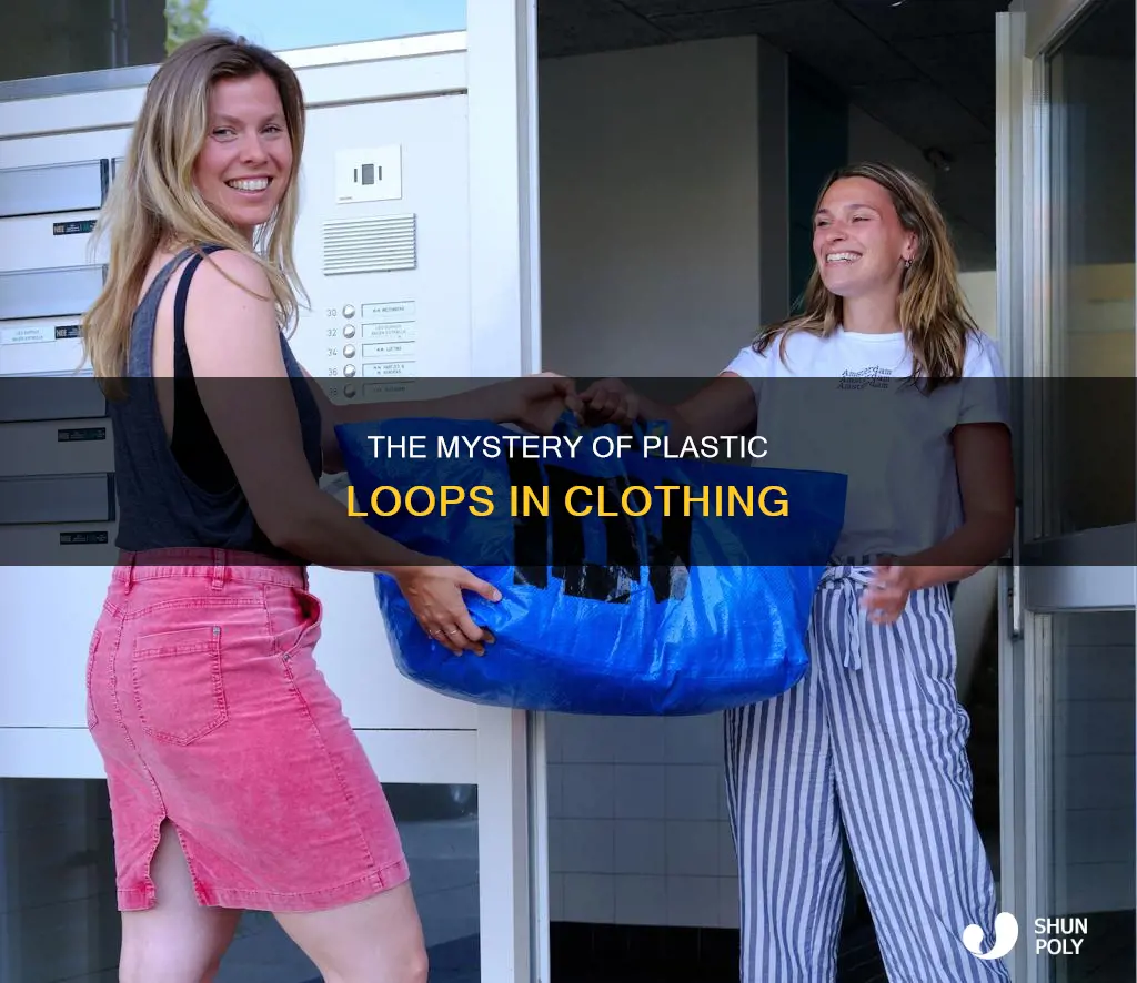what are the plastic loops in clothing