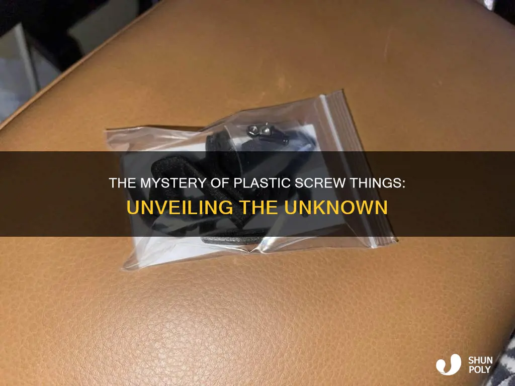 what are the plastic things with screws