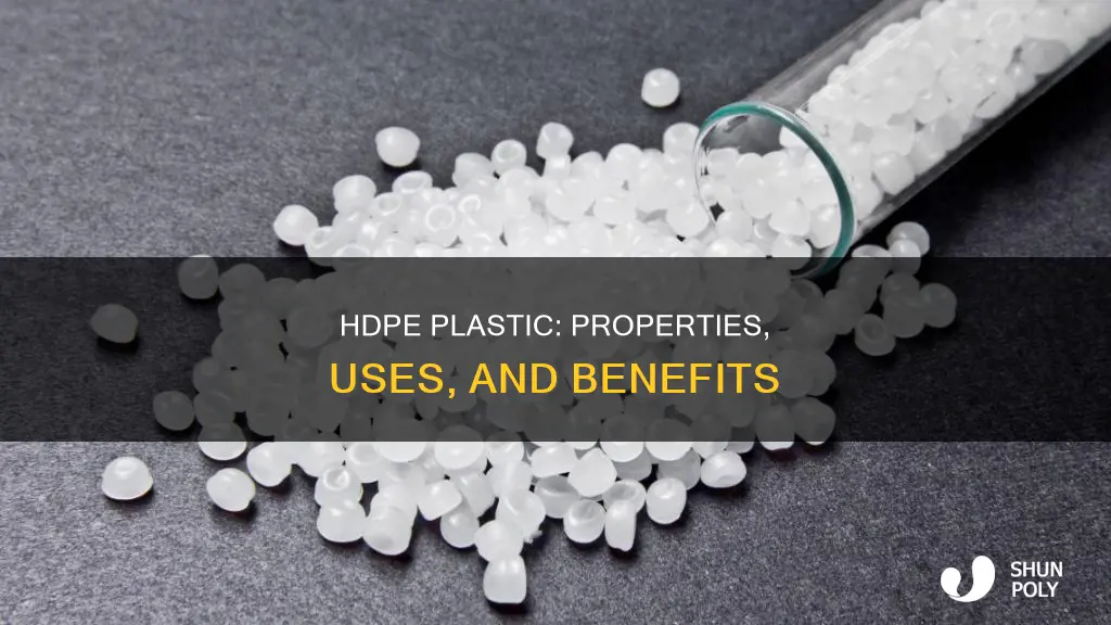what are the properties of hdpe plastic