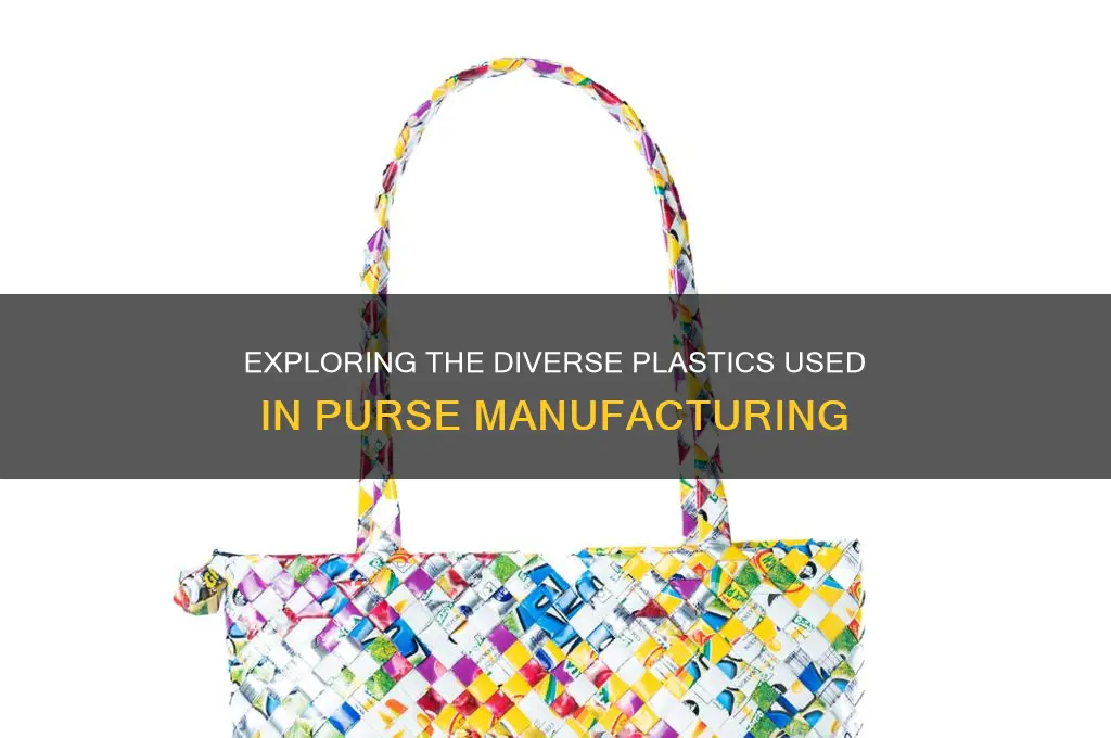 what are the types of plastics purses are made of