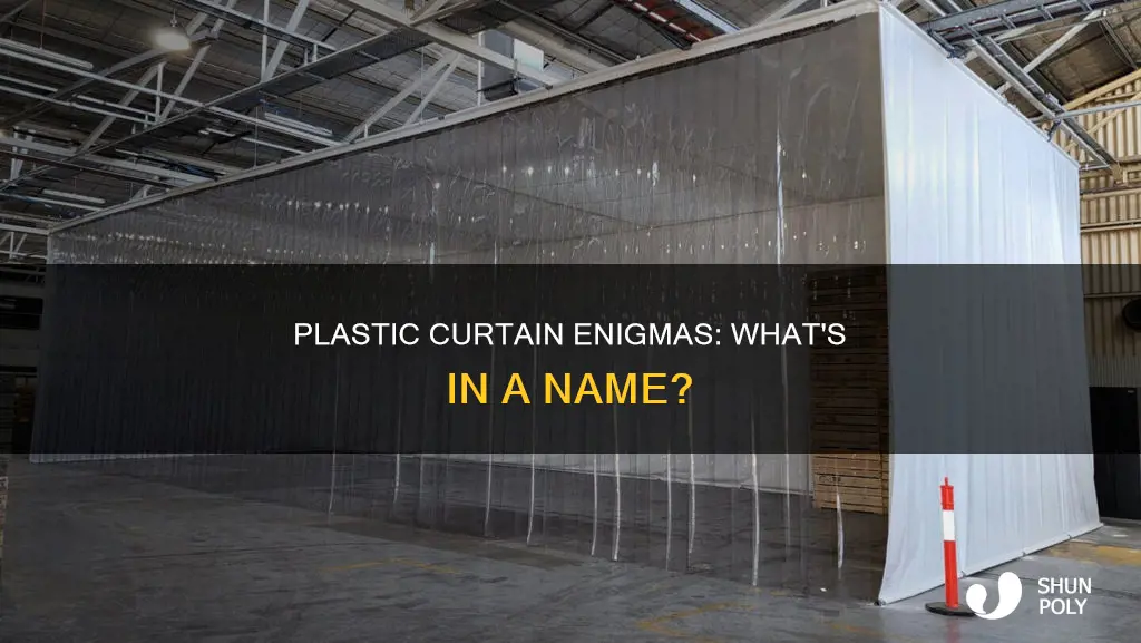 what are the white plastic curtains called