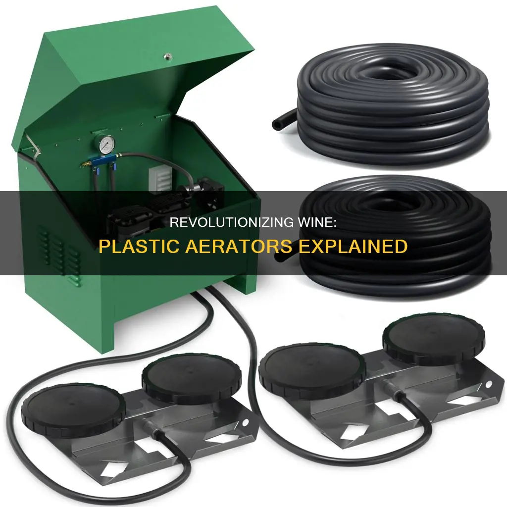 what are these new plastic aerators