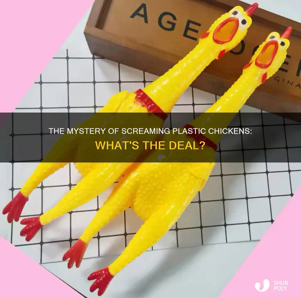 what are those plastic chickens that scream
