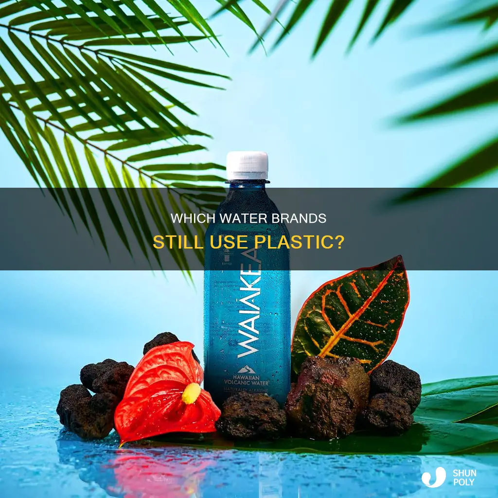 what brands of water have plastic