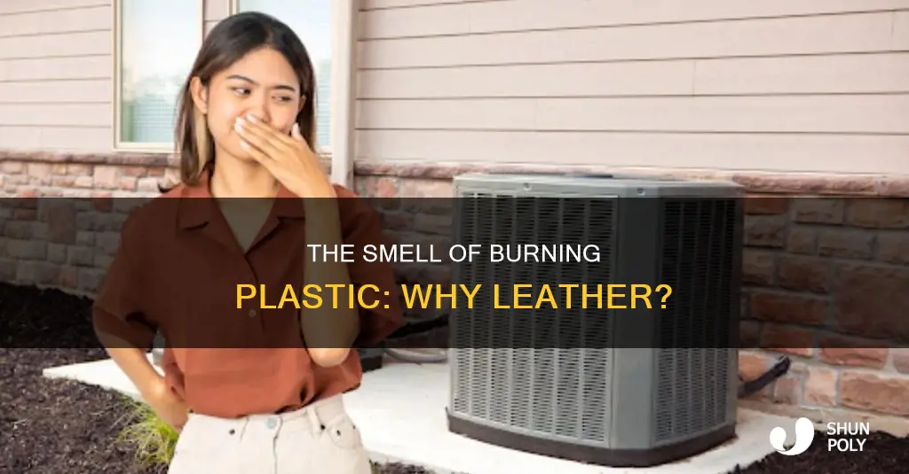 what burned plastic smells like leather