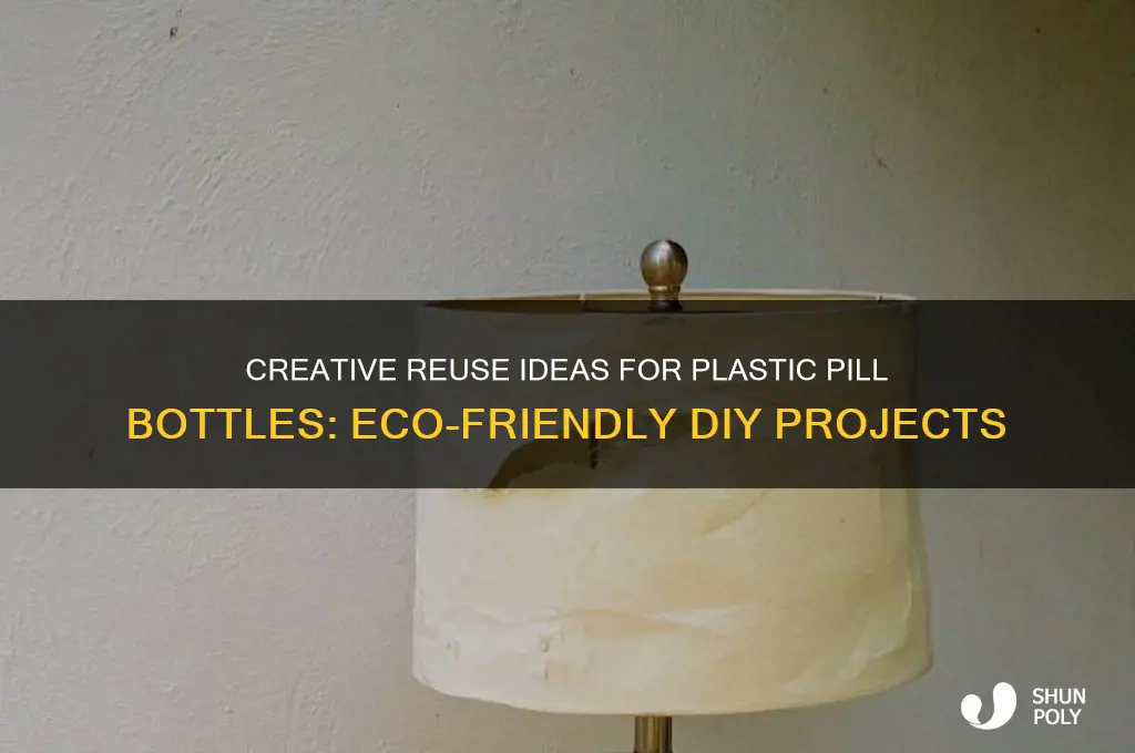 what can you do with plastic pill bottles