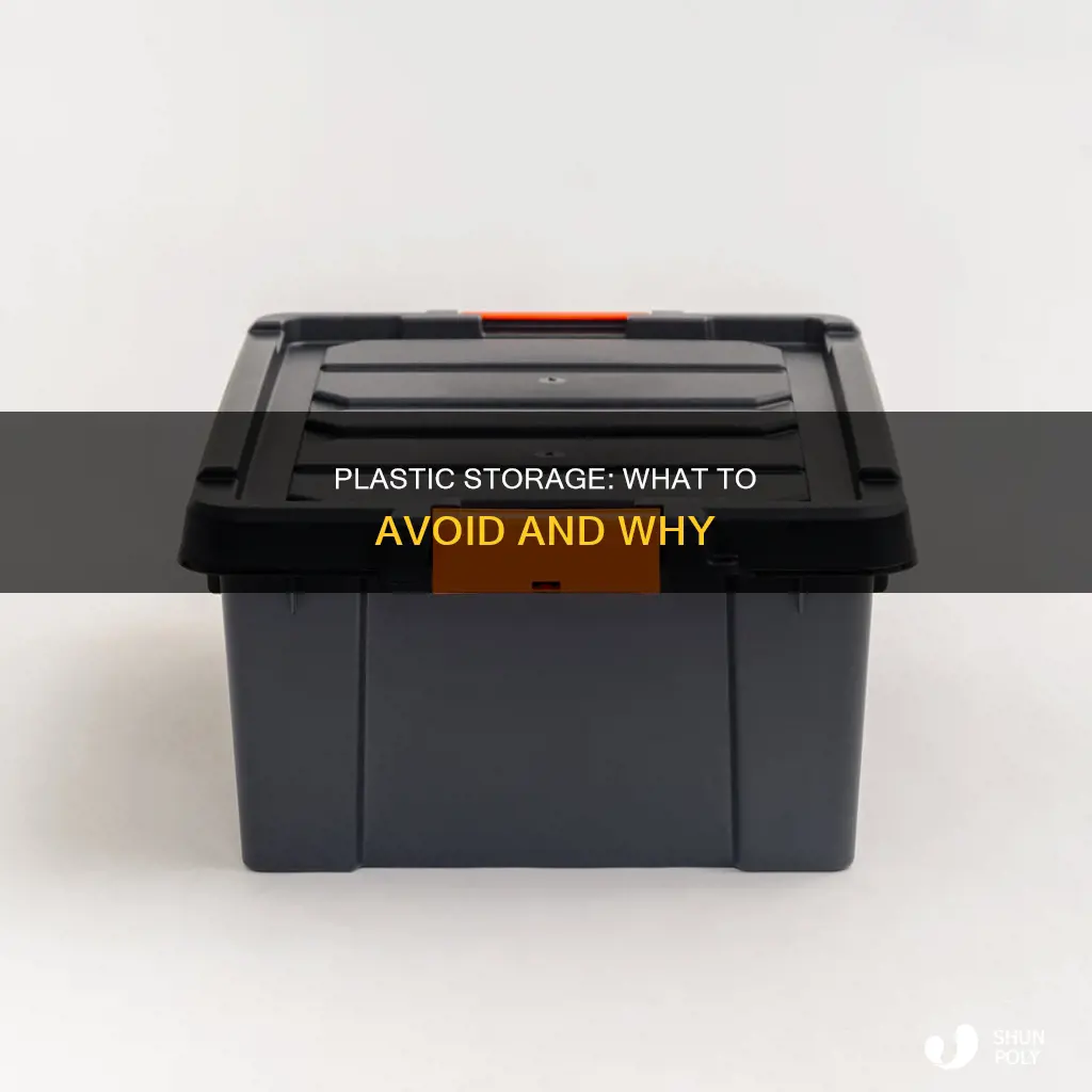 what cannot be stored in plastic