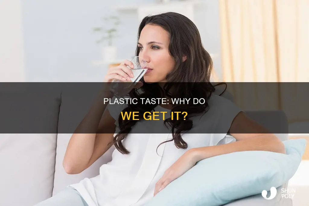 what causes plastic taste in mouth