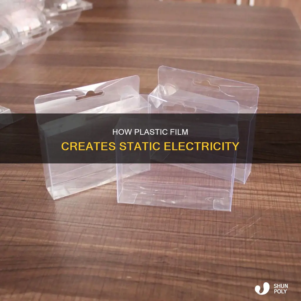 what causes static in plastic film