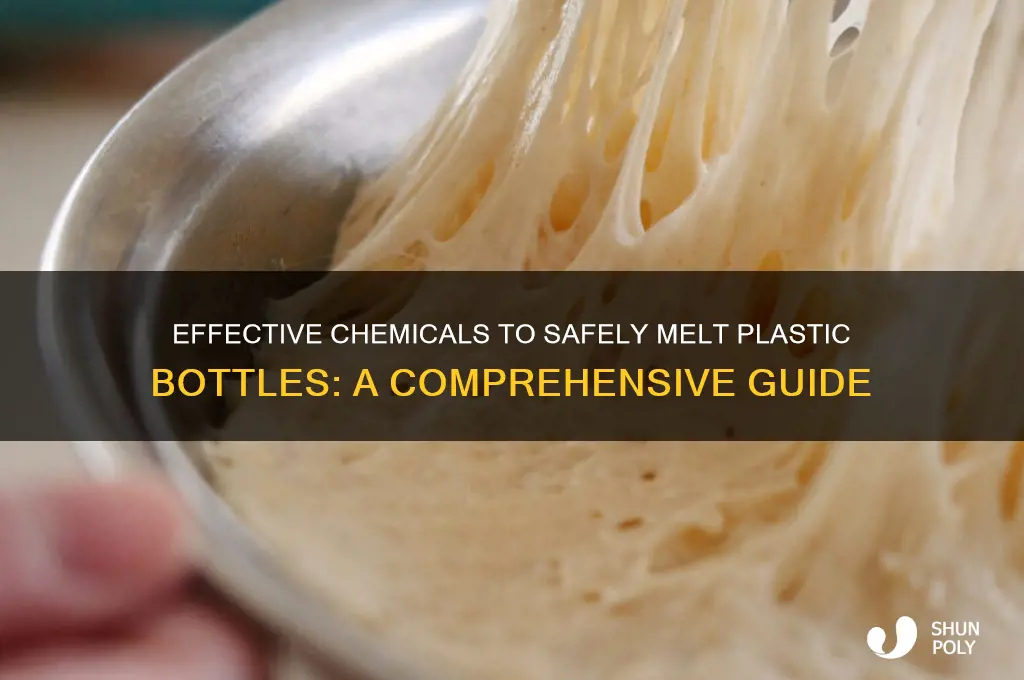 what chemical will melt plastic bottle
