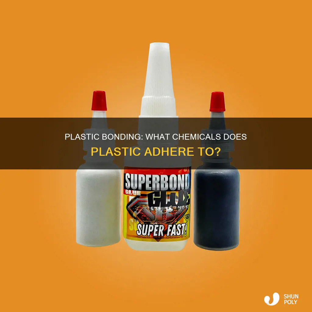 what chemicals does plastic bond to